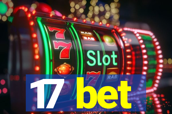 17 bet